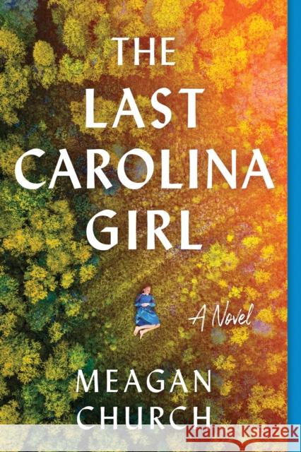 The Last Carolina Girl Church, Meagan 9781728257150 Sourcebooks, Inc - książka