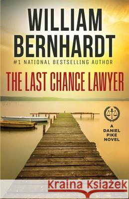 The Last Chance Lawyer William Bernhardt 9781087868660 Indy Pub - książka