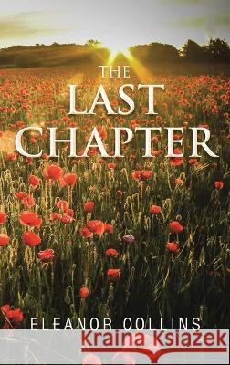 The Last Chapter Eleanor Collins   9781637678954 Booktrail Publishing - książka