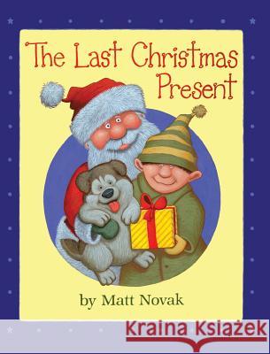 The Last Christmas Present Matt Novak 9780988888913 Nootron Press - książka