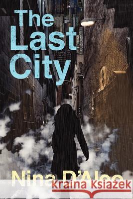 The Last City D'Aleo, Nina 9781743340653 Momentum - książka