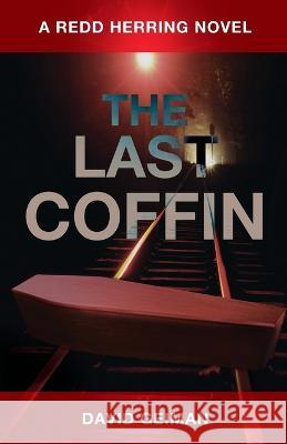 The Last Coffin David Geiman Dave Geiman 9781737886464 Whaler Books - książka