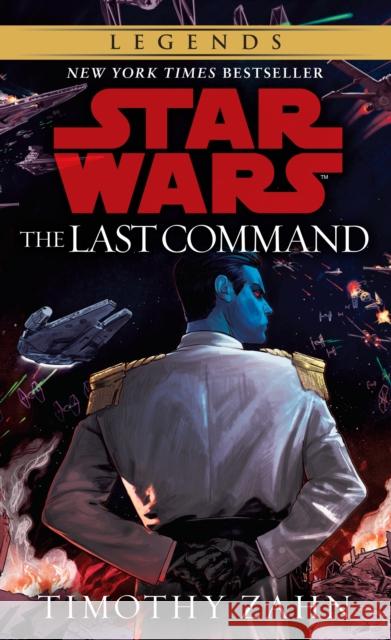 The Last Command Timothy Zahn 9780553564921 Bantam Doubleday Dell Publishing Group Inc - książka