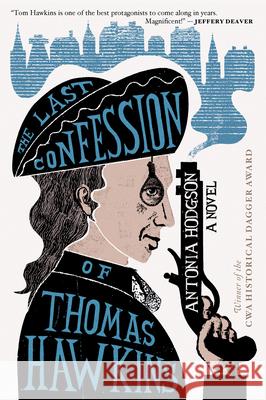 The Last Confession of Thomas Hawkins Antonia Hodgson 9780544944381 Mariner Books - książka