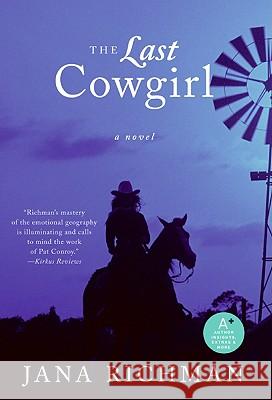 The Last Cowgirl Jana Richman 9780061257193 Avon a - książka