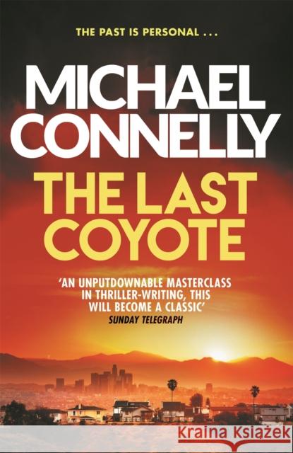 The Last Coyote Michael Connelly 9781409116899 Orion Publishing Co - książka