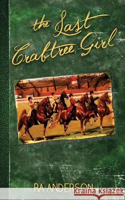 The Last Crabtree Girl Ra Anderson 9781950590162 My Favorite Books Publishing Company, LLC - książka