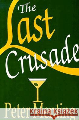 The Last Crusade, A Novel Peter Menting 9780865341586 Sunstone Press - książka