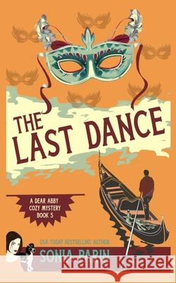 The Last Dance Sonia Parin 9781724117465 Independently Published - książka