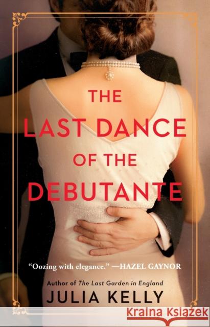 The Last Dance of the Debutante Julia Kelly 9781982171643 Gallery Books - książka