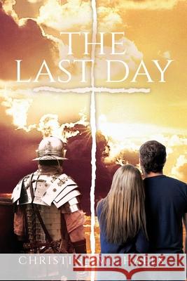 The Last Day Christine Michaels 9781637698389 Trilogy Christian Publishing - książka