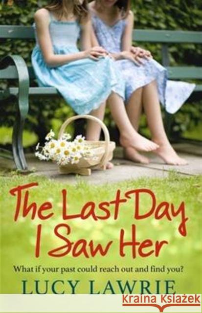 The Last Day I Saw Her Lawrie, Lucy 9781785300141 B&W PUBLISHING - książka