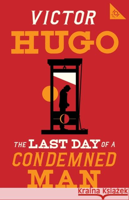 The Last Day of a Condemned Man Victor Hugo 9781847498700 Alma Books Ltd - książka