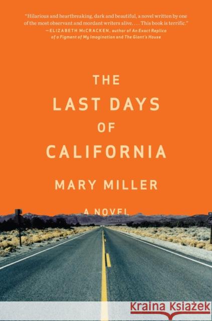 The Last Days of California Miller, Mary 9780871405883 Liveright Publishing Corporation - książka