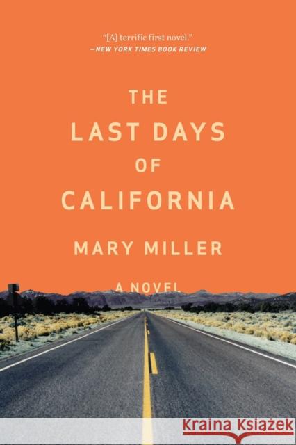 The Last Days of California Miller, Mary 9780871408419 Liveright Publishing Corporation - książka