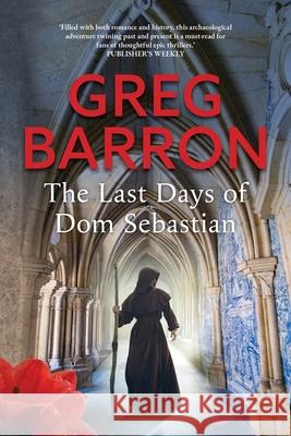 The Last Days of Dom Sebastian Greg Barron 9780648733881 Stories of Oz Publishing - książka