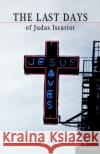 The Last Days of Judas Iscariot Stephen Adly (Author) Guirgis 9781408108352 Bloomsbury Publishing PLC