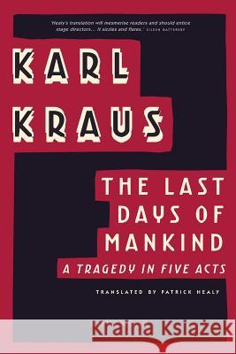 The Last Days of Mankind Karl, Healy, Patrick Kraus 9789492027030 November Editions - książka