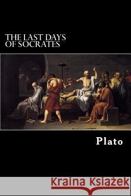 The Last Days of Socrates: Euthyphro, Apology, Crito, Phaedo Plato                                    Alex Struik 9781481266000 Createspace - książka