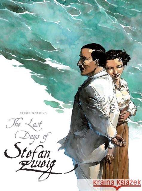 The Last Days of Stefan Zweig Guillaume Sorel 9780957462472 Salammbo Press - książka