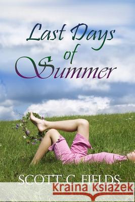 The Last Days of Summer Scott Fields Marsha Briscoe 9781682999820 Whiskey Creek Press - książka