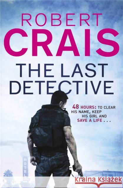 The Last Detective Robert Crais 9781409136569 Orion Publishing Co - książka
