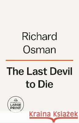 The Last Devil to Die: A Thursday Murder Club Mystery Richard Osman 9780593792650 Random House Large Print Publishing - książka