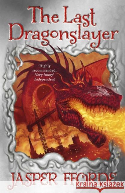 The Last Dragonslayer: Last Dragonslayer Book 1 Jasper Fforde 9781444707205  - książka