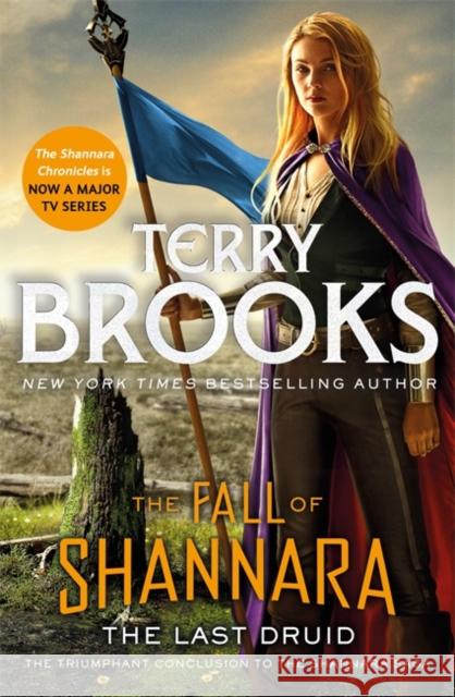 The Last Druid: Book Four of the Fall of Shannara Terry Brooks 9780356510262 Little, Brown - książka