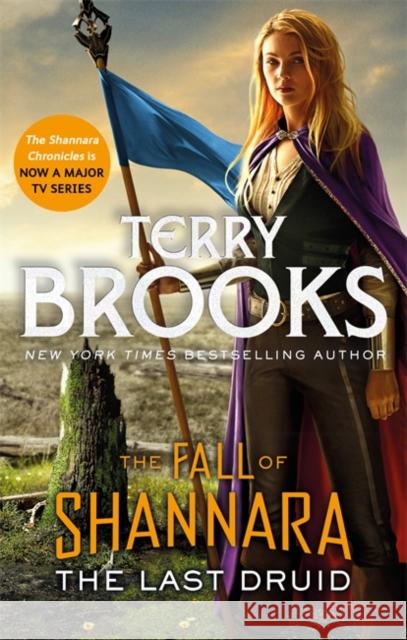 The Last Druid: Book Four of the Fall of Shannara Terry Brooks 9780356510286 Little, Brown Book Group - książka