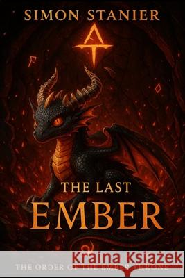 The Last Ember Simon Stanier 9781806051281 Independent Publishing Network - książka