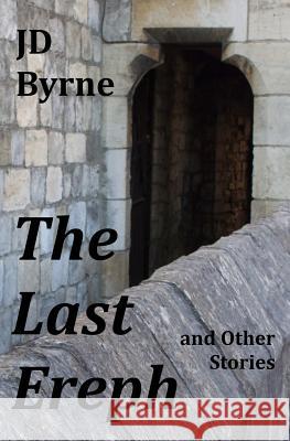 The Last Ereph and Other Stories Jd Byrne 9780692383124 One Eyed Hound Press - książka