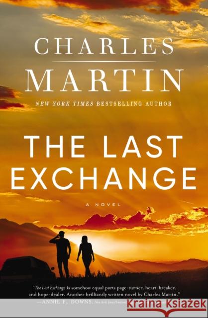 The Last Exchange Charles Martin 9780785255970 Thomas Nelson Publishers - książka