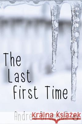 The Last First Time Andrea Bramhall 9783955339463 Ylva Verlag E.Kfr. - książka