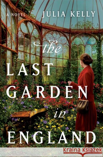 The Last Garden in England Julia Kelly 9781982107833 Gallery Books - książka