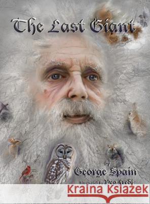 The Last Giant George Edward Spain Peg Richie Fredi 9781628800739 Published by Westview - książka