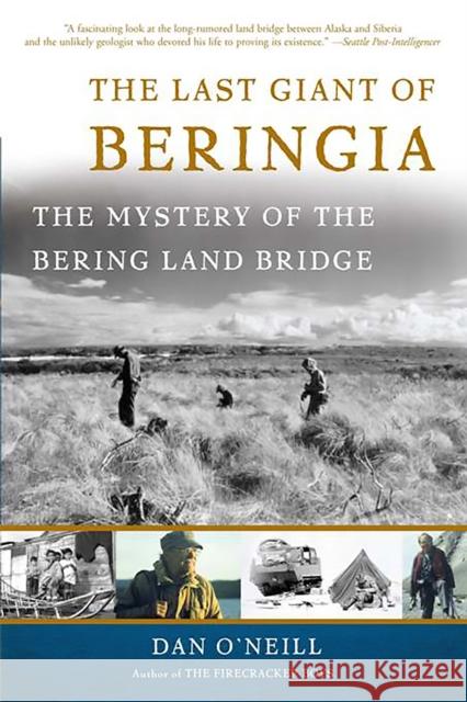 The Last Giant of Beringia: The Mystery of the Bering Land Bridge Dan O'Neill 9780465051571 Basic Books - książka
