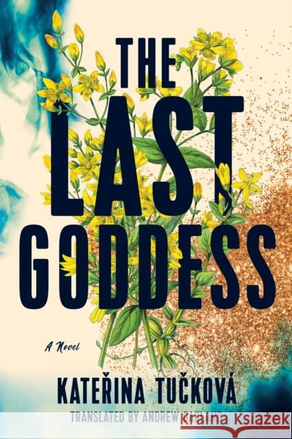 The Last Goddess: A Novel Katerina Tuckova 9781542036375 Amazon Publishing - książka