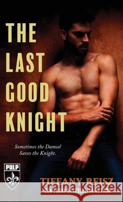 The Last Good Knight Tiffany Reisz 9781949769210 8th Circle Press - książka