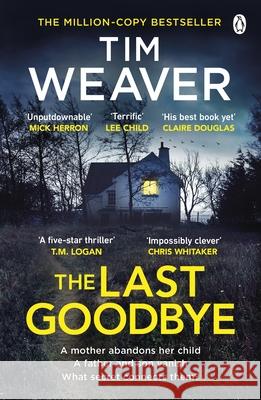 The Last Goodbye Tim Weaver 9781405952965 Penguin Books Ltd - książka