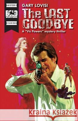 The Last Goodbye Gary Lovisi 9781515378938 Createspace - książka