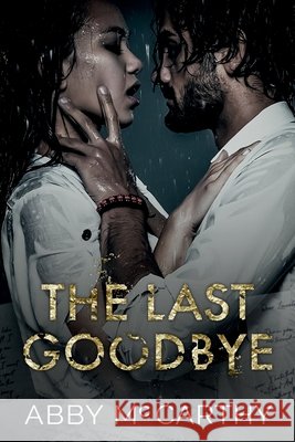 The Last Goodbye McCarthy, Abby 9798578430985 Independently Published - książka