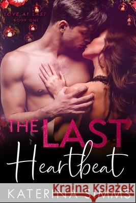The Last Heartbeat Katerina Simms 9780645131109 Paper Planes Publishing - książka