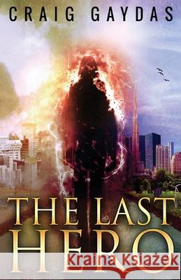 The Last Hero Craig Gaydas 9784867528181 Next Chapter - książka