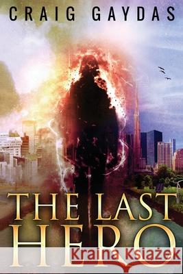 The Last Hero Craig Gaydas 9784867528211 Next Chapter - książka