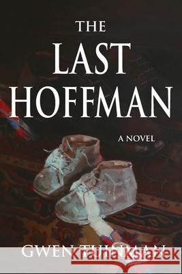 The Last Hoffman Gwen Tuinman 9781999175924 Ruby Publications - książka