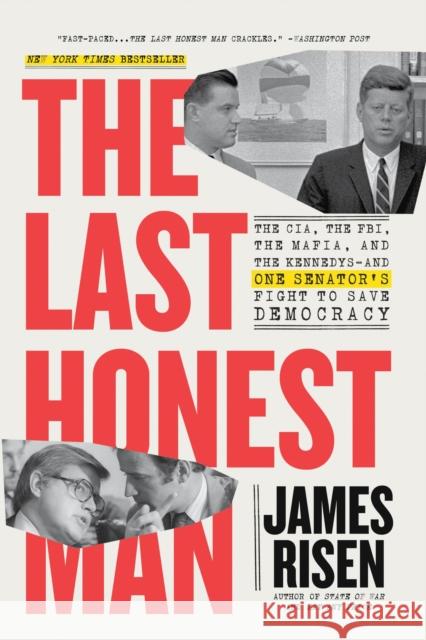 The Last Honest Man: The CIA, the FBI, the Mafia, and the Kennedys—and One Senator's Fight to Save Democracy Thomas Risen 9780316565141 Little, Brown & Company - książka