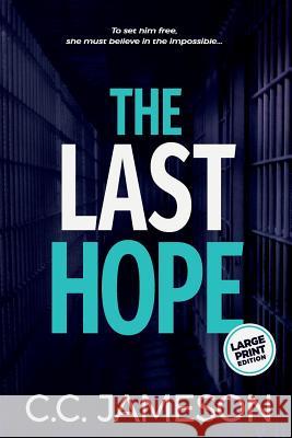 The Last Hope C. C. Jameson 9781988639369 Creative Communication Solutions Ltd. - książka