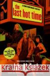 The Last Hot Time John M. Ford 9780312875787 Tor Books