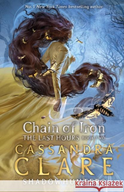 The Last Hours: Chain of Iron Cassandra Clare   9781406358100 Walker Books Ltd - książka